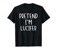 Pretend I'm Lucifer Costume Halloween Funny Simple Adult Kid T-Shirt