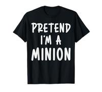 Pretend I'm Minion Costume Family Lazy Easy Halloween T-Shirt