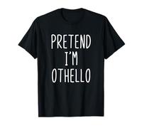 Pretend I'm Othello Costume Halloween Funny Lazy Adult Kids T-Shirt