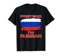 Pretend I'm Russian Flag Russia T-Shirt