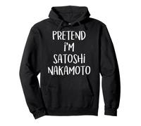 Pretend I'm Satoshi Nakamoto Costume Funny Halloween Party Pullover Hoodie