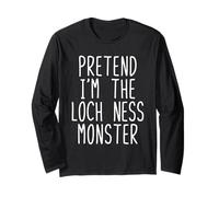 Pretend I'm The Loch Ness Monster Costume Halloween Lazy Long Sleeve T-Shirt
