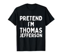 Pretend I'm Thomas Jefferson Funny Lazy Halloween Costume T-Shirt
