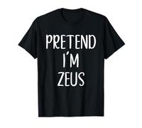Pretend I'm Zeus Costume Halloween Funny Easy Adult Kid T-Shirt