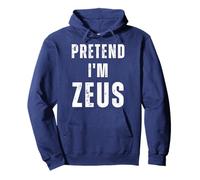 Pretend I'm Zeus Matching Costume Funny Halloween Pullover Hoodie