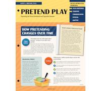 Pretend Play: Exploring the Socio-Emotional and Cognitive Domains (Quick Reference Guides for Early Childhood Best Practices)