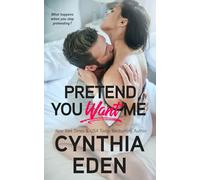 Pretend You Want Me (Wilde Ways)
