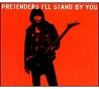 Pretenders - I'll Stand By You [CASSETTE]
