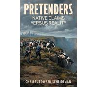 Pretenders: Native Claims Versus Reality
