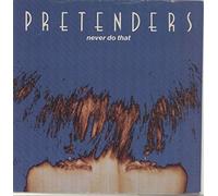 Pretenders - Never do that (1990) / Vinyl single [Vinyl-Single 7'']