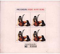 Pretenders, The - Night in My Veins [CD 1]