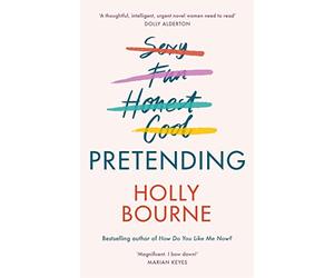 Pretending: A clever and hilarious novel from the author of SO THRILLED FOR YOU