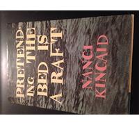 Pretending the Bed Is a Raft: Stories