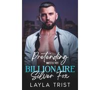 Pretending With My Billionaire Silver Fox