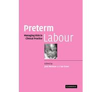 Preterm Labour: Managing Risk in Clinical Practice