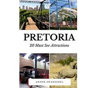 Pretoria: 20 Must See Attractions