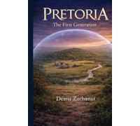 Pretoria: The First Generation