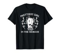 Prettiest Girl in The Morgue T-Shirt