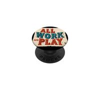 Pretty All Work no Play Costume for Adults and Kids PopSockets Adhesive PopGrip