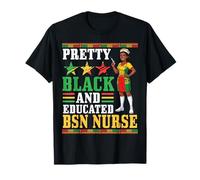 Pretty Black and Educated BSN Nurse Juneteenth Freedom Day T-Shirt
