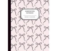 Pretty Bows Notebook - 200 College Ruled Pages - Light Pink Cover with Hand-Drawn Ribbons - Cute & Feminine Writing Journal for Teens, Girls & Paper Lovers