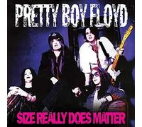 Pretty Boy Floyd - Size Really Does Matter