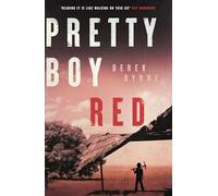 Pretty Boy Red: A gripping literary thriller set in a harsh juvenile prison in Western Australia