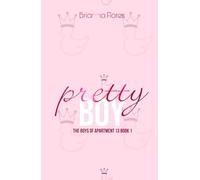 Pretty Boy: The Boys of Apartment 13 Book 1