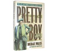 Pretty Boy: The Life and Times of Charles Arthur Floyd