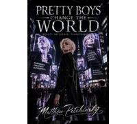 Pretty Boys Change the World