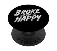 Pretty Broke but Happy Statement Look PopSockets Adhesive PopGrip