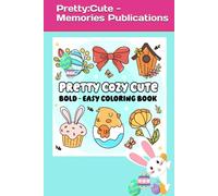 Pretty Cozy Cute: Bold & Easy Coloring Book (Pretty Cute Cozy Coloring Books)