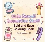 Pretty & Cute Beauty Coloring Book for Kids: Cute Bold and Easy Beauty-Themed Coloring Pages for Kids Ages 4-12