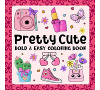 Pretty Cute Coloring Book: Bold & Easy