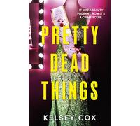 Pretty Dead Things: the dazzling new thriller with a jaw-dropping twist from the bestselling author of Party of Liars