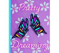 Pretty Dreaming, Butterflies And Daisies, Lavender 150 Lined Page, 8x11, Notebook Perfect For School, Learning And Note-Taking: Created With Hand-Drawn Art By: Artist Mary Elisabeth Linder @ MaryEMade