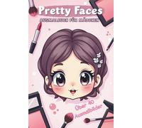 Pretty Faces - Ausmalbuch für Mädchen