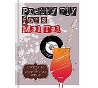Pretty Fly For a Mai Tai: Cocktails with Rock 'n' Roll Spirit