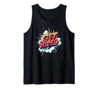 Pretty Get Hyped Speech for Man and Woman Tank Top