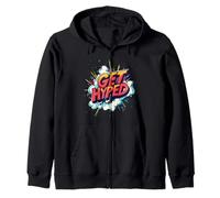 Pretty Get Hyped Speech for Man and Woman Zip Hoodie