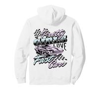 Pretty Girls Love Fast Cars Pullover Hoodie