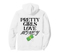 Pretty Girls Love Money Funny Design for Women-Trendy Quote Pullover Hoodie