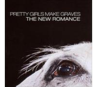 Pretty Girls Make Graves - The New Romance