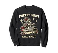 Pretty Girls Read Smut Dark Romance Skeleton Reading Goth Sweatshirt