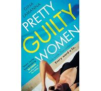 Pretty Guilty Women: The twisty, most addictive thriller from the USA Today bestselling author