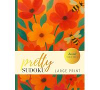 Pretty Hard Sudoku Large Print: For Women, Adults and Seniors Floral Bees, Large Size Full Color Inside (Large Print Sudoku)