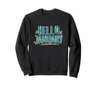 Pretty Hello January Saying Costume Sweatshirt