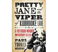 Pretty Jane and the Viper of Kidbrooke Lane