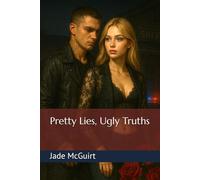 Pretty Lies, Ugly Truths