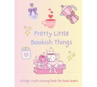 Pretty Little Bookish Things: Collage-style coloring book for book lovers